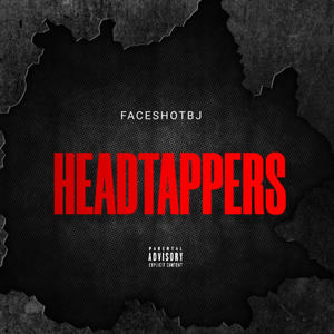 HEADTAPPERS (Explicit)