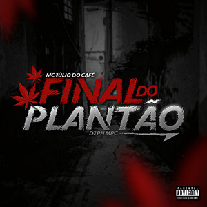 FINAL DO PLANTÃO (Explicit)