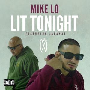 Lit Tonight (feat. Jalakai) [Explicit]