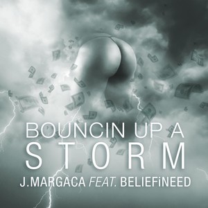 Bouncin' up a Storm (feat. Beliefineed) [Explicit]