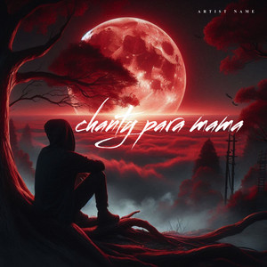 chanty para mama (Explicit)