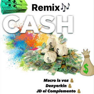 Cash (Denyerkin & JD el Complemento Remix)