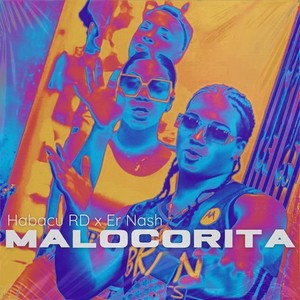 Malocorita (Explicit)