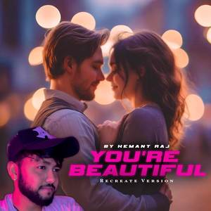 You're Beautiful (Recreate Version)