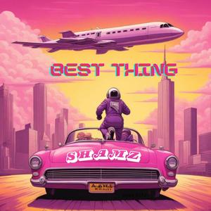 Best Thing (Explicit)