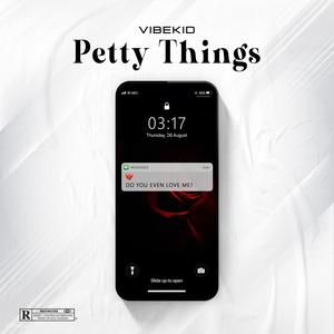 Petty Things (Explicit)