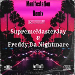 Manifestation Remix (Explicit)