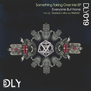 Something Taking over Me (Gustavo lobo Remix)