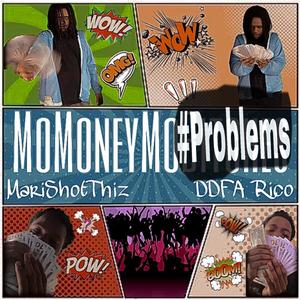 MoMoneyMoProblems (feat. DDFA Rico) [Explicit]