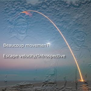 Escape Velocity/Introspective