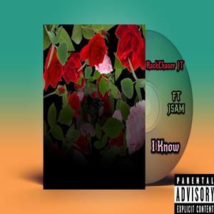 I Know (feat. JSam) (Explicit)