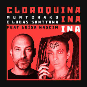 Cloroquina ina ina (Explicit)