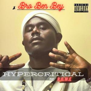 Hypercritical (feat. R.O.W.E) [Explicit]