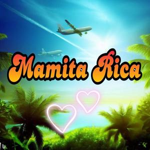 Mamita Rica (feat. Tonero El Muziskary & Patito Feo)