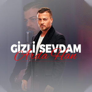 Gizli Sevdam (Explicit)