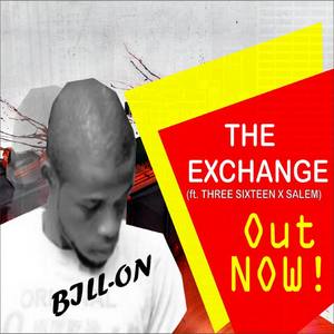 The Exchange (feat. Three Sixteen & Salem)