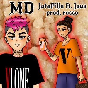 MD (feat. Jsus) [Explicit]