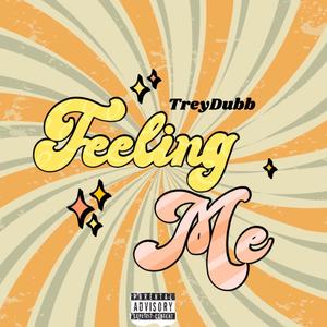 FEELING ME (Explicit)