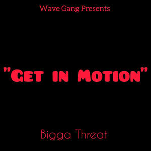 Get in motion (Explicit)