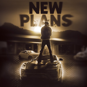 New Plans (Explicit)