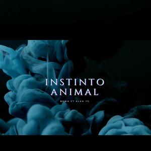 Instinto Animal (feat. Alan YG) [Explicit]