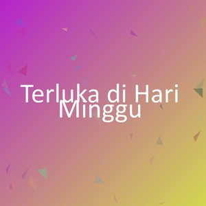 Terluka di Hari Minggu