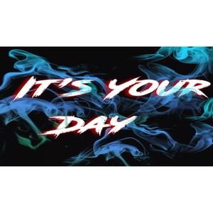 Its Your Day