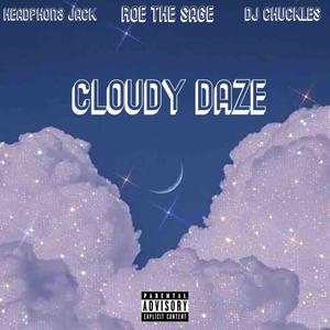 Cloudy Daze (feat. Headphon3 Jack & DJ Chuckles)
