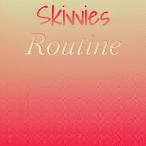 Skivvies Routine