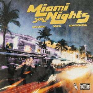 Miami Nights (feat. SOG Ceedy, Cocahena & Renz 1k) [Explicit]