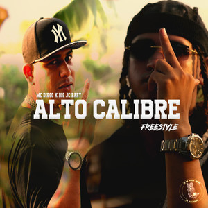 Alto Calibre (Explicit)