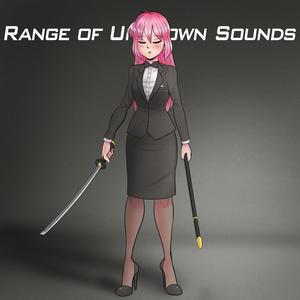 Range of Unknown Sounds (Explicit)