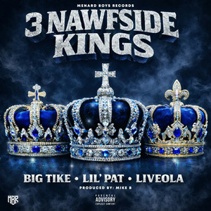 3 NAWFSIDE KINGS (Explicit)