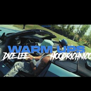 Warm Ups (feat. HoodRichNico) (Explicit)