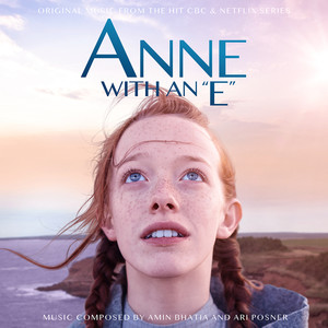 Anne With An E (Music From The Netflix Original Series) (小小安妮 第二季 电视剧原声带)