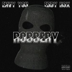 Robbery (feat. Eddy Hox) [Explicit]