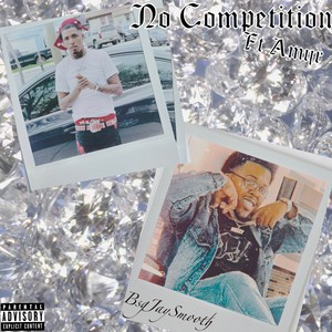 No Competition (Explicit)