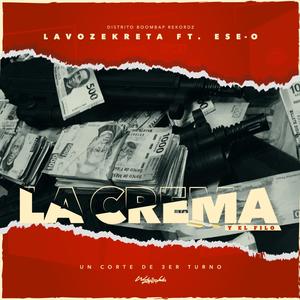 La Crema Y El Filo (Explicit)
