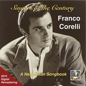 Singers of The Century - Franco Corelli (A Neapolitan Songbook) [1961]