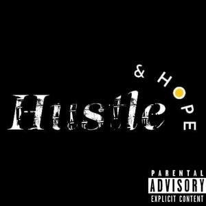 Hustle & Hope (Explicit)