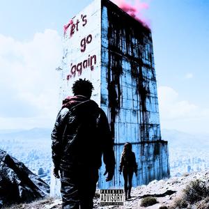 Let's Go Again (prod.tony-) (Explicit)