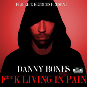 F**k Living in Pain (Explicit)