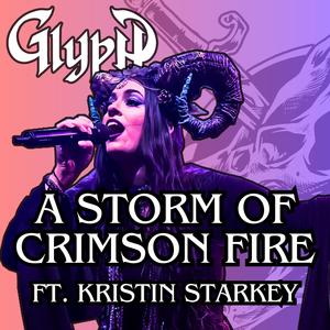 A Storm of Crimson Fire (feat. Kristin Starkey) (ft. Kristin Starkey)