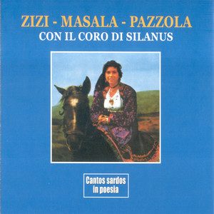 Zizi, Masala, Pazzola con il Coro di Silanus: Cantos sardos in poesia