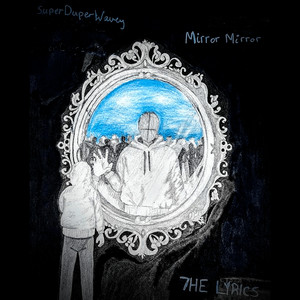 Mirror Mirror (Explicit)