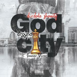 GOD Around My City (Explicit)