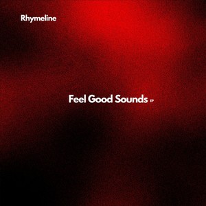 Feel Good Sounds EP (Explicit)