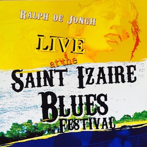 Live At the Saint Izaire Blues Festival