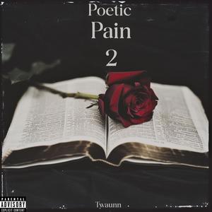 Poetic Pain 2 (No DJ) [Explicit]