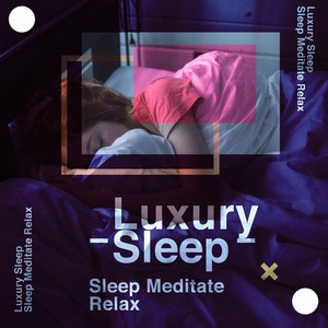 Luxury Sleep